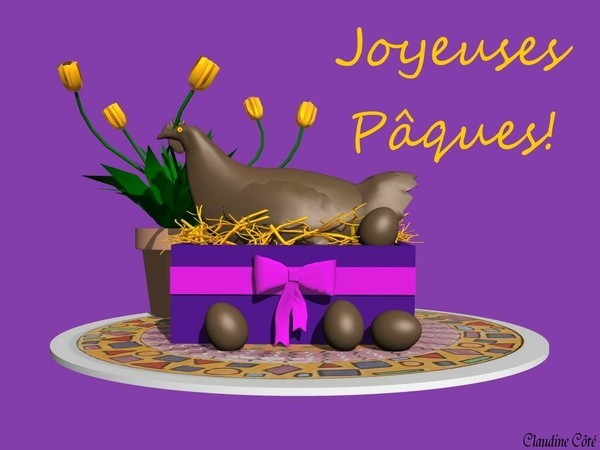 JOYEUSES PÂQUES Offert par notre amie CLAUDINE