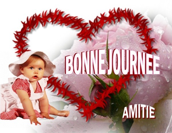 BONNE JOURNEE avec joli coeur et bébé